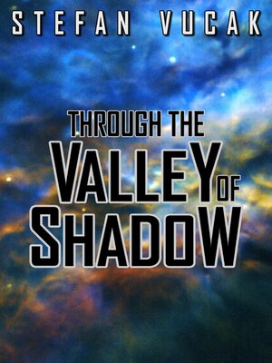 cover image of Through the Valley of Shadow